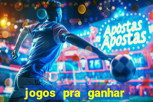 jogos pra ganhar dinheiro de verdade via pix na hora